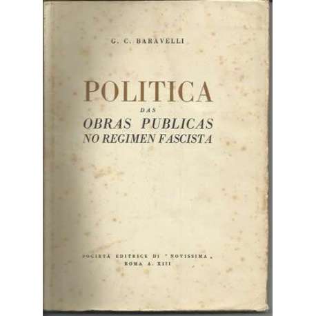 Politica das obras publicas no regimen fascista