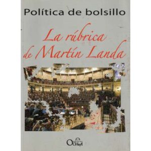 Política de bolsillo. La rúbrica de Martín Landa