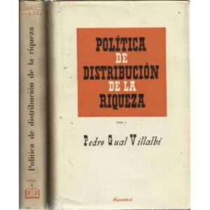 POLÍTICA DE DISTRIBUCIÓN DE LA RIQUEZA. 2 tomos
