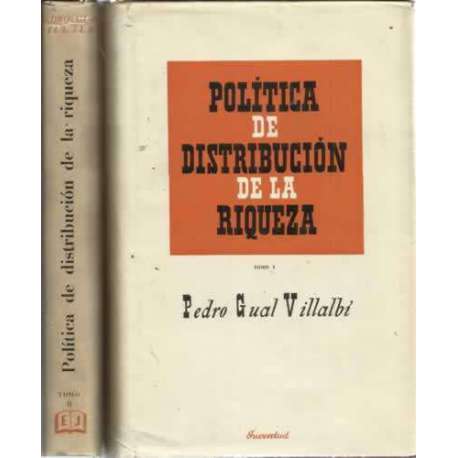 POLÍTICA DE DISTRIBUCIÓN DE LA RIQUEZA. 2 tomos