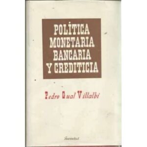 POLÍTICA MONETARIA, BANCARIA Y CREDITICIA (Los medios del abastecimiento financiero)