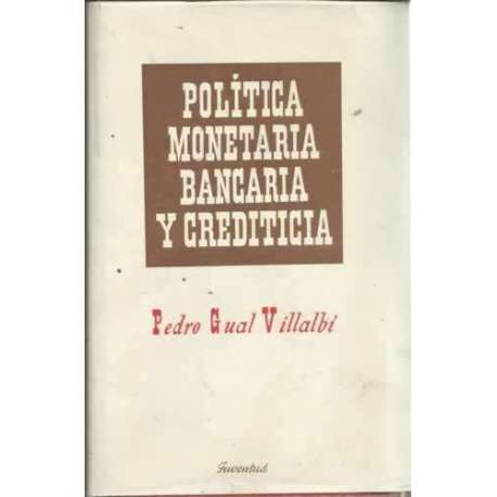 POLÍTICA MONETARIA, BANCARIA Y CREDITICIA (Los medios del abastecimiento financiero)