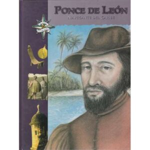 Ponce de León. Navegante del Caribe