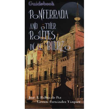 Ponferrada and other routes in El Bierzo