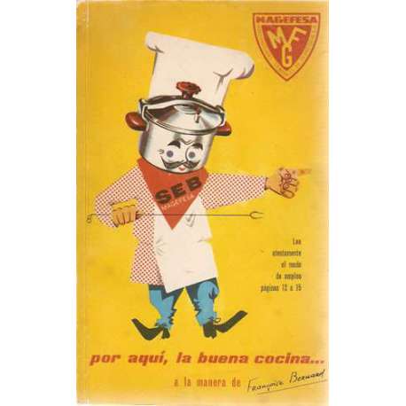 Por aquí. la buena cocina... a la manera de Françoise Bernard
