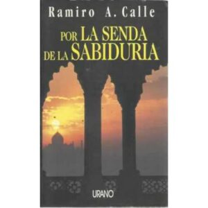 Por la Senda de la Sabiduría. En busca de la séptima iniciación