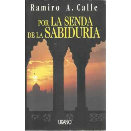Por la Senda de la Sabiduría. En busca de la séptima iniciación