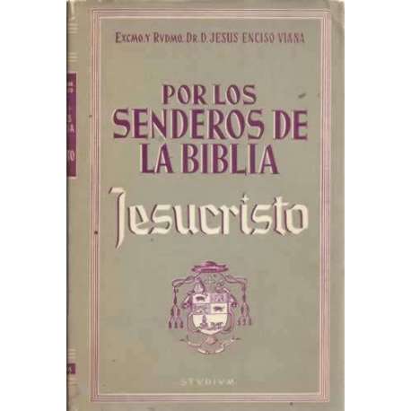 POR LOS SENDEROS DE LA BIBLIA. Vol. II: JESUCRISTO