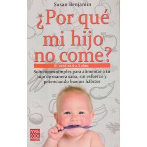 ¿Por qué mi hijo no come?