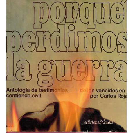 Por qué perdimos la guerra