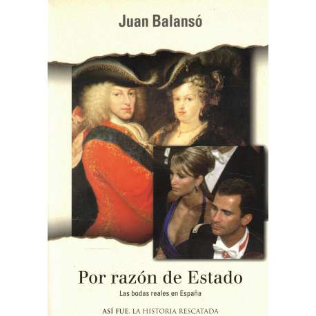 Por razón de Estado. Las bodas reales en España