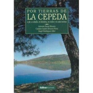 Por tierras de la Cepeda, a pie, a caballo, en bicicleta, en coche y en todo-terreno