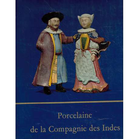 Porcelaine de la Compagnie des Indes