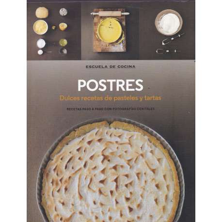 Postres. Dulces recetas de pasteles y tartas