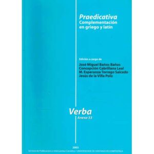 Praedictiva. Complementación en griego y latín
