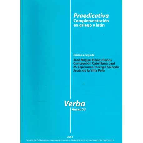 Praedictiva. Complementación en griego y latín