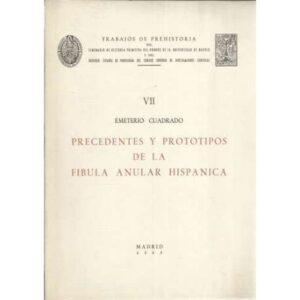 Precedentes y prototipos de la fibula anular hispanica