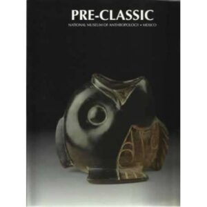 Pre-classic. National museum of anthropology. México
