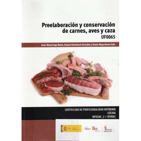 Preelaboración y conservación de carnes, aves y caza. UF0065