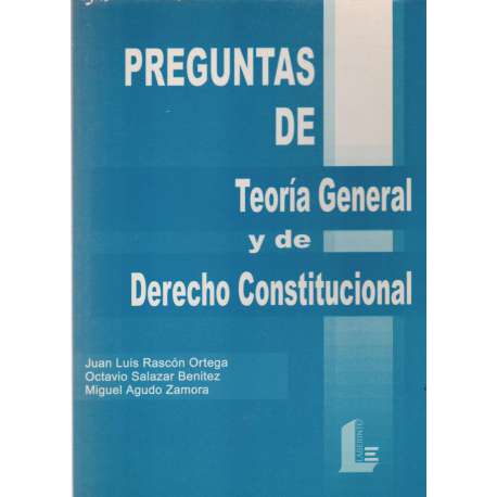 Preguntas de Teoría General y de Derecho Constitucional