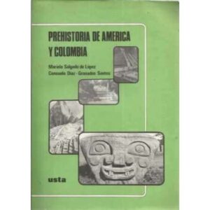 Prehistoria de America y Colombia