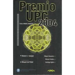 Premio UPC 2004 de novela corta de ciencia ficción