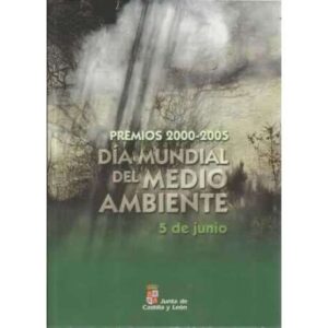 Premios 2000-2005. Día mundial del medio ambiente. 5 de junio