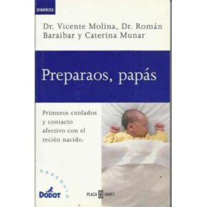 Preparaos, papás. Primeros cuidados y contacto afectivo con el recién nacido