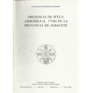 Presencia de Hyla Arborea (L. 1758) en la provincia de Albacete