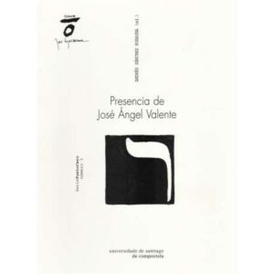 Presencia de José Ángel Valente