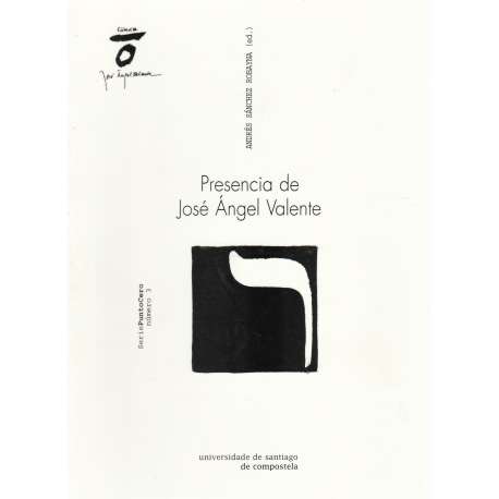 Presencia de José Ángel Valente