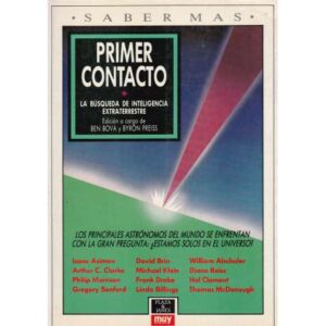 Primer contacto. La búsqueda de inteligencia extraterrestre