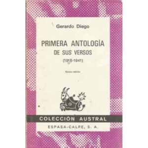 PRIMERA ANTOLOGÍA DE SUS VERSOS (1918-1941)