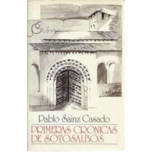 PRIMERAS CRÓNICAS DE SOTOSALBOS