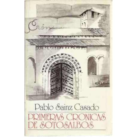 PRIMERAS CRÓNICAS DE SOTOSALBOS