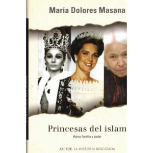 Princesas del islam. Honor, familia y poder