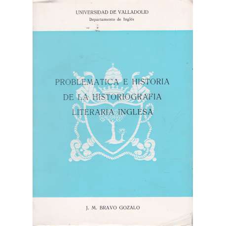 Problemática e historia de la historiografía literaria inglesa