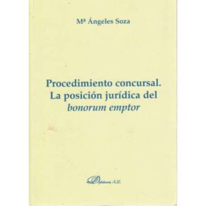 Procedimiento concursal. La posición jurídica del bonorum emptor