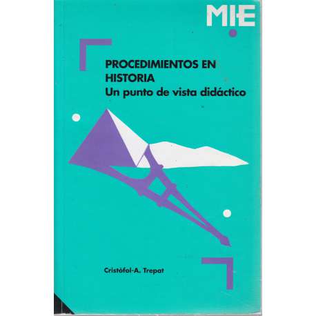 Procedimientos en historia, un punto de vista didáctico