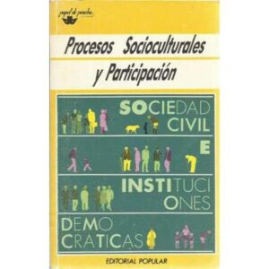 Procesos socioculturales y participación. Sociedad civil e Instituciones democráticas