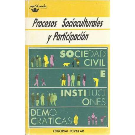 Procesos socioculturales y participación. Sociedad civil e Instituciones democráticas
