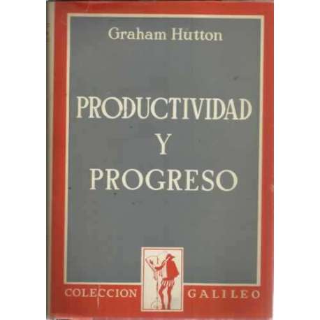PRODUCTIVIDAD Y PROGRESO