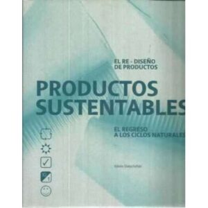Productos sustentables. El re-diseño de productos