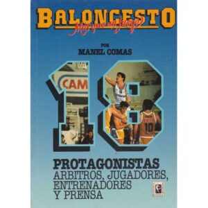 Protagonistas. Árbitros, jugadores, entrenadores y prensa