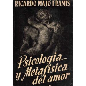 Psicología y metafísca del amor