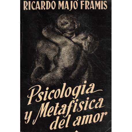 Psicología y metafísca del amor
