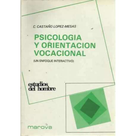 Psicología y orientación vocacional (un enfoque interactivo)