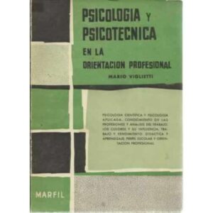 Psicología y psicotécnica en la orientación profesional