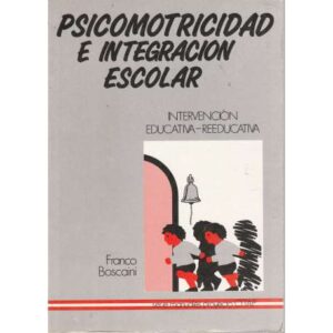 Psicomotricidad e integración escolar