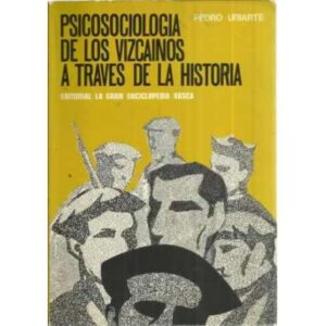 Psicosociología de los vizcaínos a través de la historia